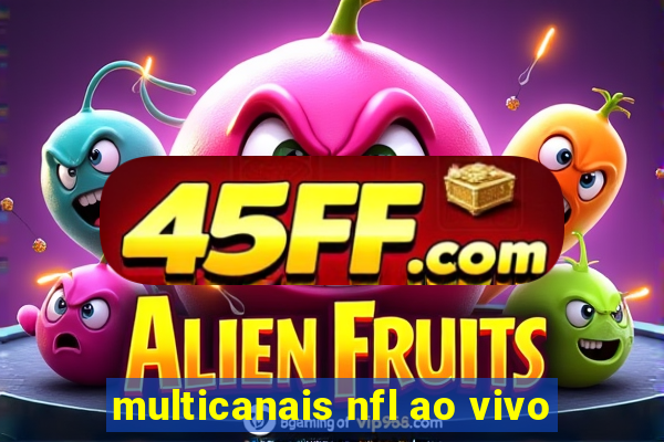 multicanais nfl ao vivo